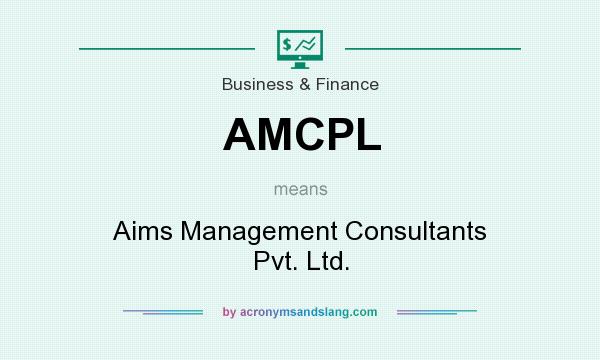 What does AMCPL mean? It stands for Aims Management Consultants Pvt. Ltd.