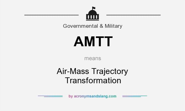 What does AMTT mean? It stands for Air-Mass Trajectory Transformation