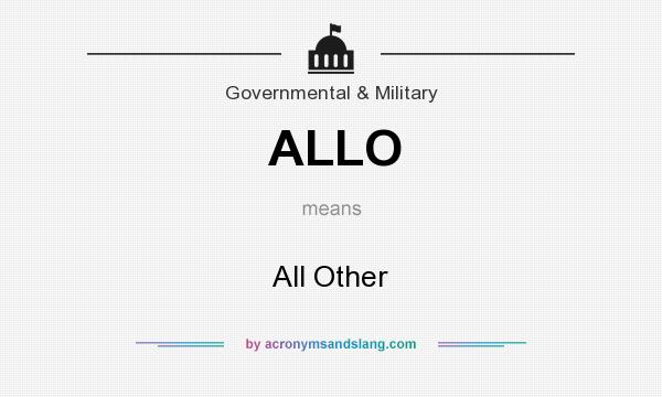What does ALLO mean? It stands for All Other