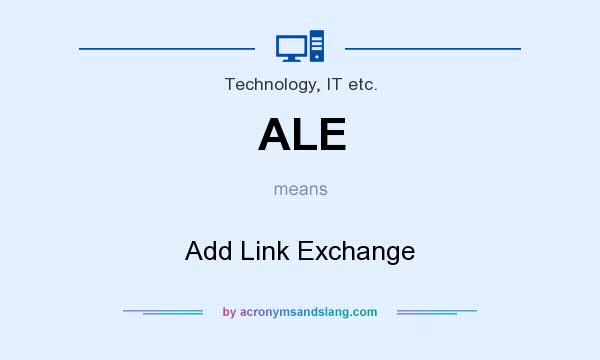 What does ALE mean? It stands for Add Link Exchange