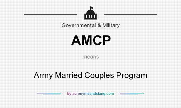 What does AMCP mean? It stands for Army Married Couples Program