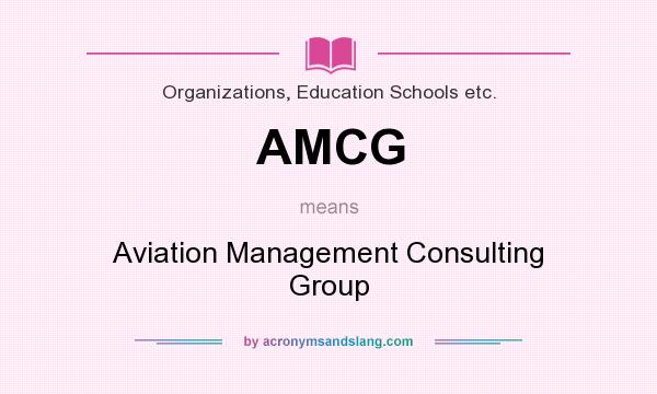What does AMCG mean? It stands for Aviation Management Consulting Group
