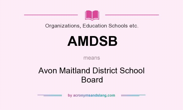 What does AMDSB mean? It stands for Avon Maitland District School Board
