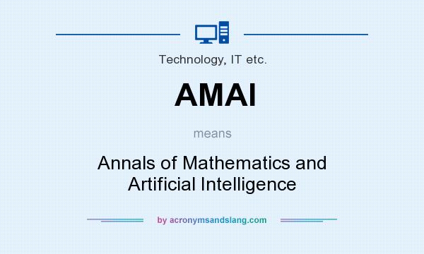 What does AMAI mean? It stands for Annals of Mathematics and Artificial Intelligence
