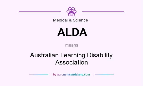 What does ALDA mean? It stands for Australian Learning Disability Association