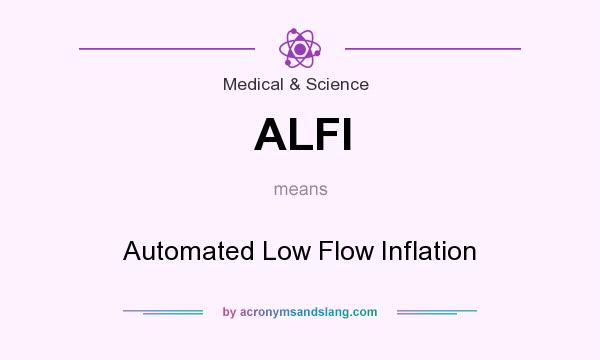 What does ALFI mean? It stands for Automated Low Flow Inflation