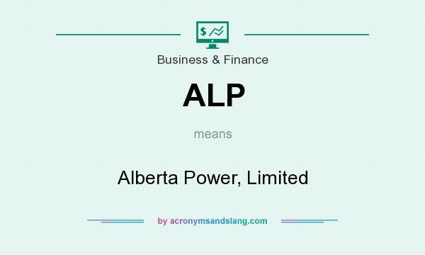 What does ALP mean? It stands for Alberta Power, Limited