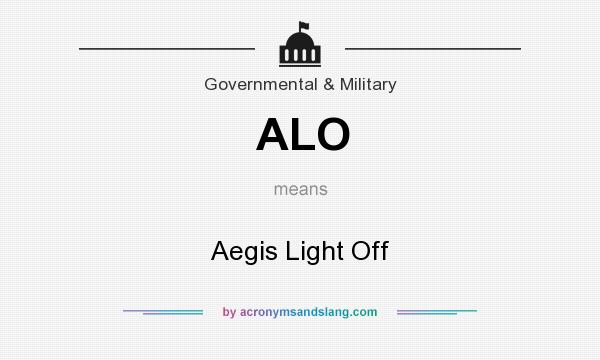 What does ALO mean? It stands for Aegis Light Off