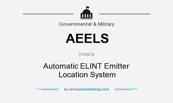 What does AEELS mean? It stands for Automatic ELINT Emitter Location System