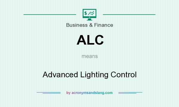 What does ALC mean? It stands for Advanced Lighting Control