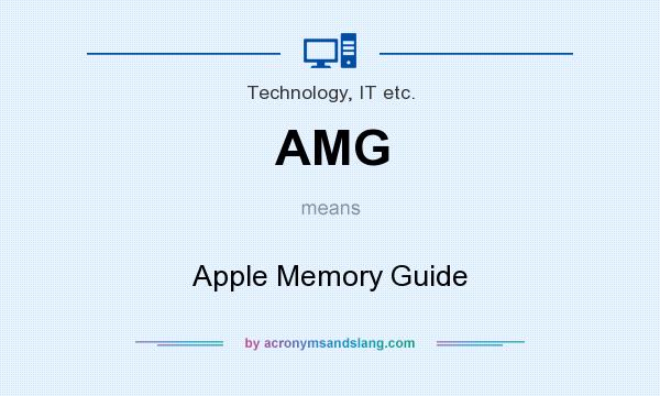 What does AMG mean? It stands for Apple Memory Guide