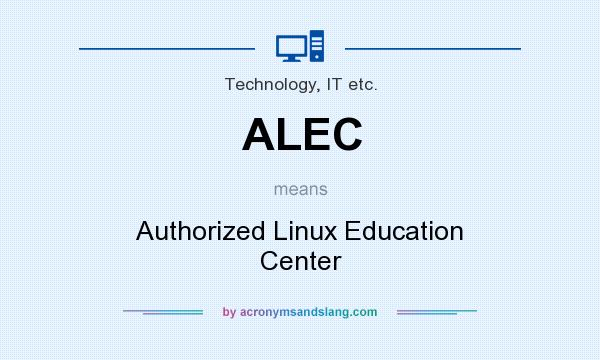 What does ALEC mean? It stands for Authorized Linux Education Center