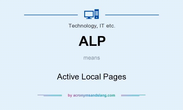 What does ALP mean? It stands for Active Local Pages