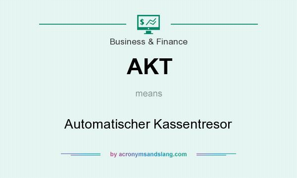 What does AKT mean? It stands for Automatischer Kassentresor