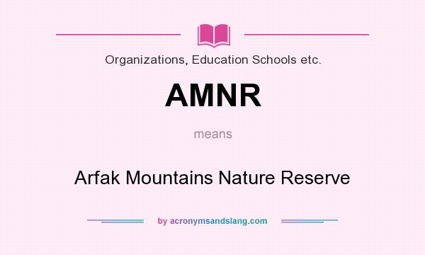 What does AMNR mean? It stands for Arfak Mountains Nature Reserve