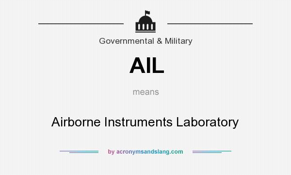 What does AIL mean? It stands for Airborne Instruments Laboratory