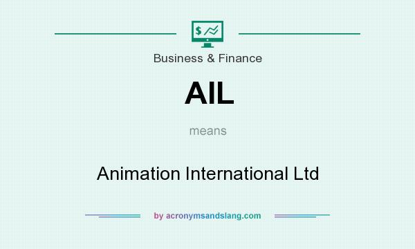 What does AIL mean? It stands for Animation International Ltd