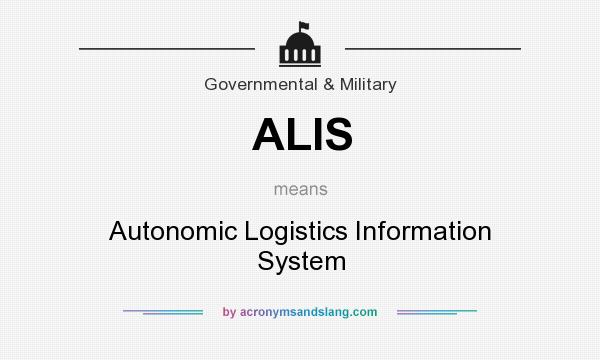 What does ALIS mean? It stands for Autonomic Logistics Information System