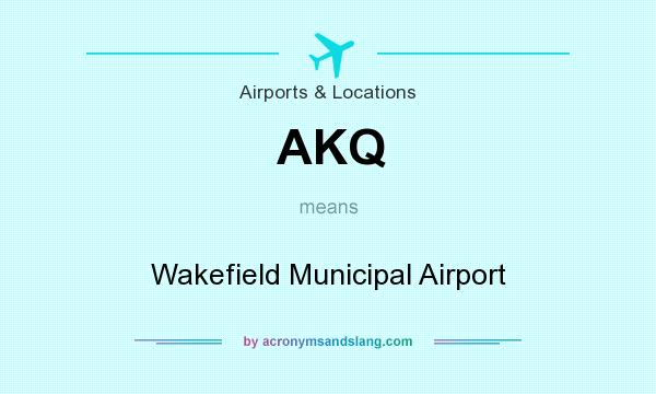 What does AKQ mean? It stands for Wakefield Municipal Airport