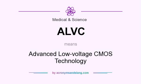 What does ALVC mean? It stands for Advanced Low-voltage CMOS Technology