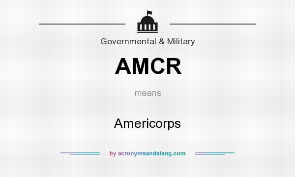 What does AMCR mean? It stands for Americorps