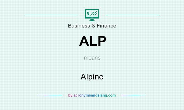 What does ALP mean? It stands for Alpine