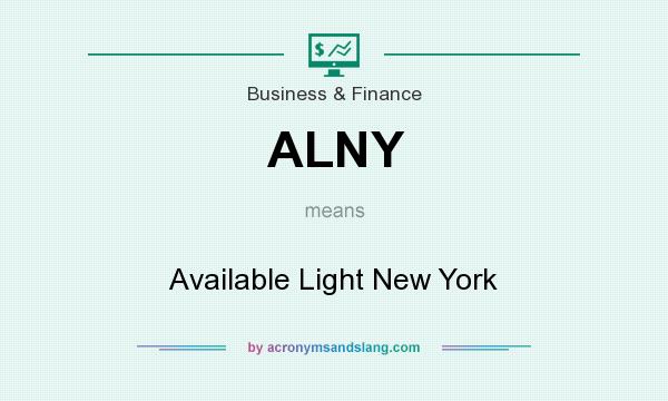 What does ALNY mean? It stands for Available Light New York