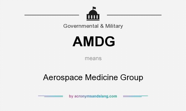 What does AMDG mean? It stands for Aerospace Medicine Group