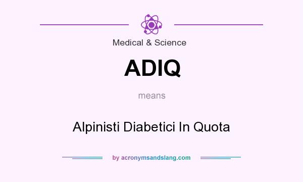 What does ADIQ mean? It stands for Alpinisti Diabetici In Quota