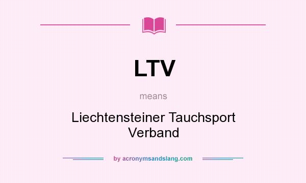 What does LTV mean? It stands for Liechtensteiner Tauchsport Verband