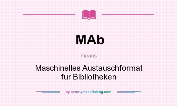 What does MAb mean? It stands for Maschinelles Austauschformat fur Bibliotheken