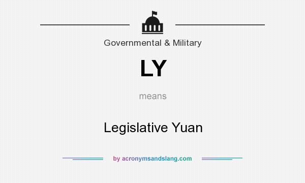What does LY mean? It stands for Legislative Yuan