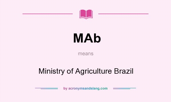 What does MAb mean? It stands for Ministry of Agriculture Brazil