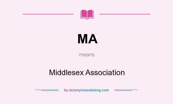 What does MA mean? It stands for Middlesex Association