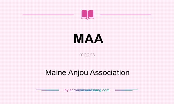 What does MAA mean? It stands for Maine Anjou Association
