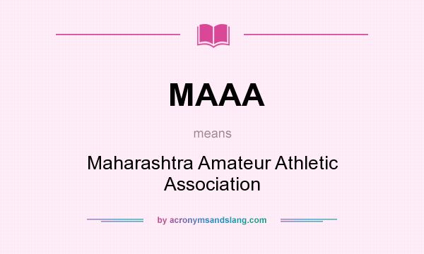 What does MAAA mean? It stands for Maharashtra Amateur Athletic Association