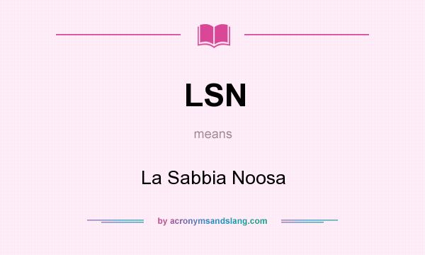 What does LSN mean? It stands for La Sabbia Noosa