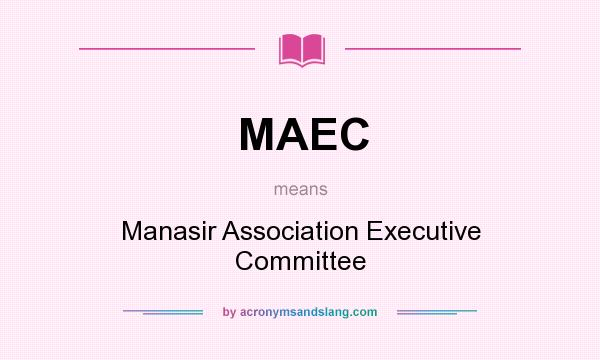 What does MAEC mean? It stands for Manasir Association Executive Committee