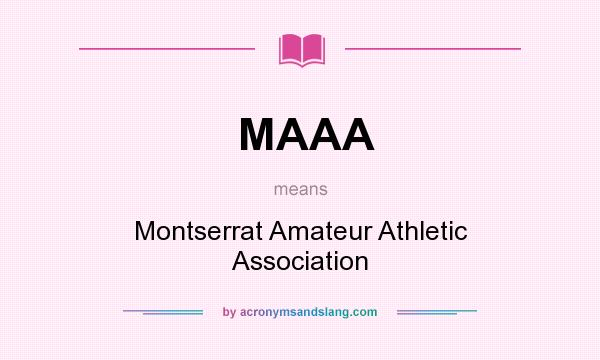 What does MAAA mean? It stands for Montserrat Amateur Athletic Association