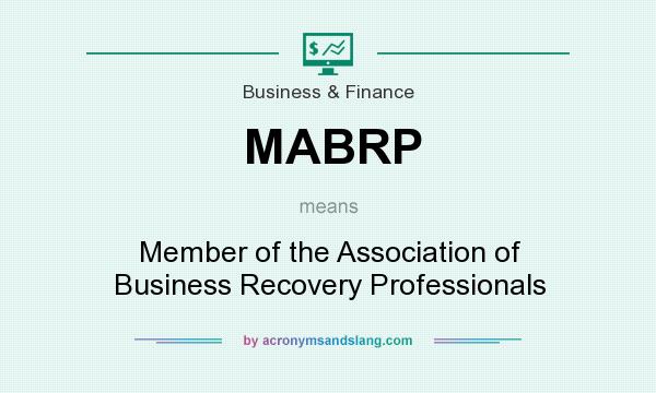 What does MABRP mean? It stands for Member of the Association of Business Recovery Professionals