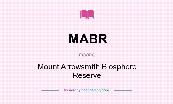 What does MABR mean? It stands for Mount Arrowsmith Biosphere Reserve