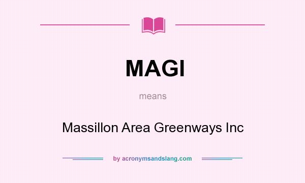 What does MAGI mean? It stands for Massillon Area Greenways Inc
