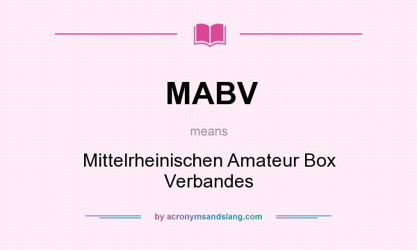 What does MABV mean? It stands for Mittelrheinischen Amateur Box Verbandes
