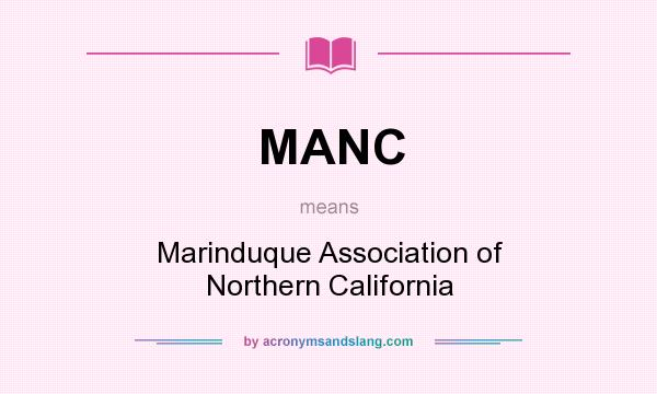 What does MANC mean? It stands for Marinduque Association of Northern California
