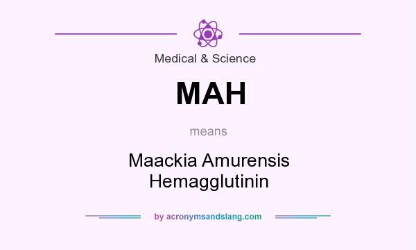 What does MAH mean? It stands for Maackia Amurensis Hemagglutinin