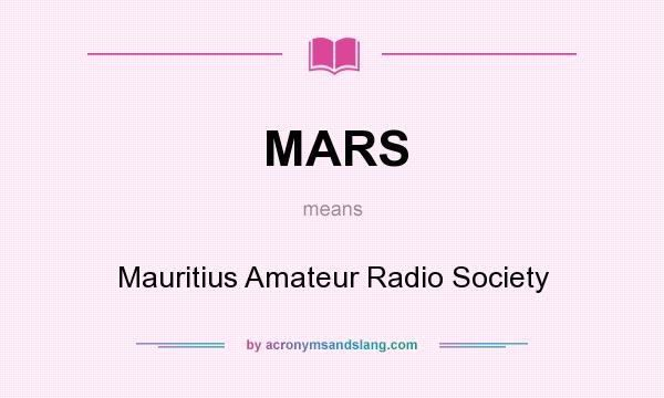 What does MARS mean? It stands for Mauritius Amateur Radio Society