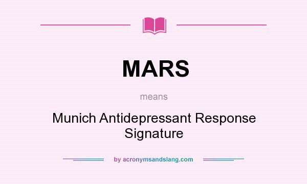 What does MARS mean? It stands for Munich Antidepressant Response Signature
