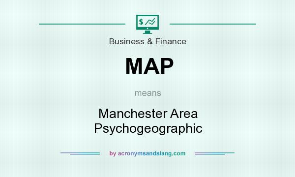 What does MAP mean? It stands for Manchester Area Psychogeographic