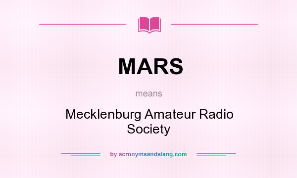 What does MARS mean? It stands for Mecklenburg Amateur Radio Society