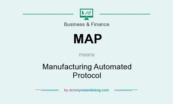 What does MAP mean? It stands for Manufacturing Automated Protocol